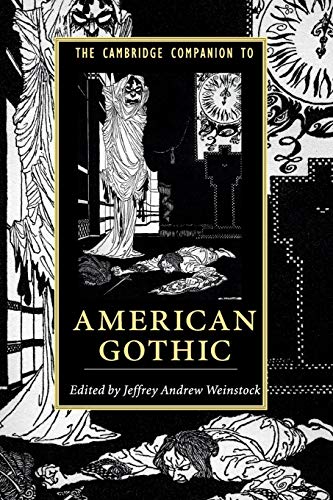 The Cambridge Companion to American Gothic (Cambridge Companions to...) von Cambridge University Press
