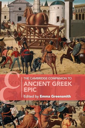 The Cambridge Companion to Ancient Greek Epic (Cambridge Companions to Literature) von Cambridge University Pr.