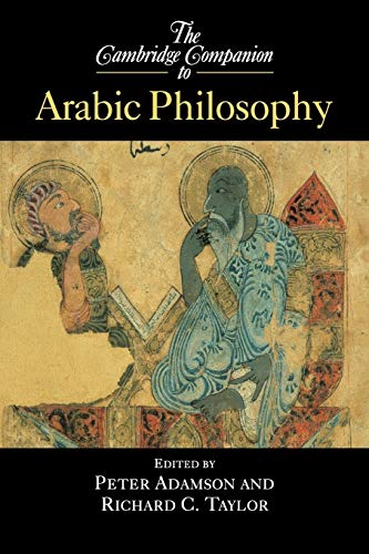 The Cambridge Companion to Arabic Philosophy (Cambridge Companions to Philosophy) von Cambridge University Press