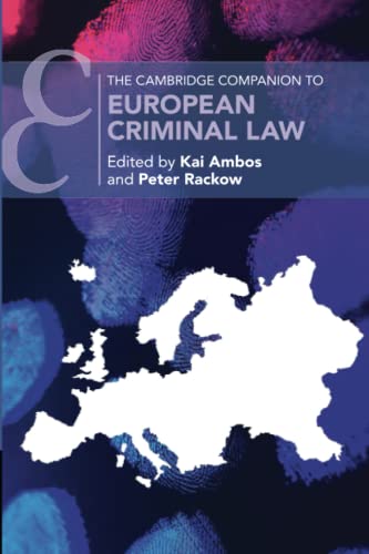 The Cambridge Companion to European Criminal Law (Cambridge Companions to Law) von Cambridge University Press