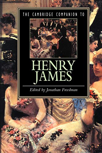 The Cambridge Companion to Henry James (Cambridge Companions to Literature)