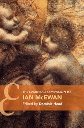 The Cambridge Companion to Ian McEwan (Cambridge Companions to Literature)