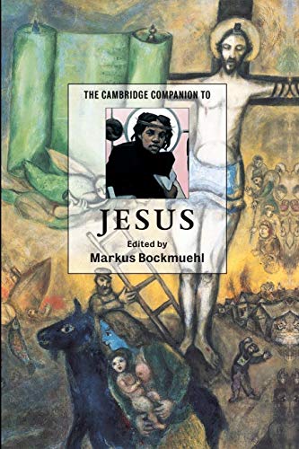 The Cambridge Companion to Jesus (Cambridge Companions to Religion)