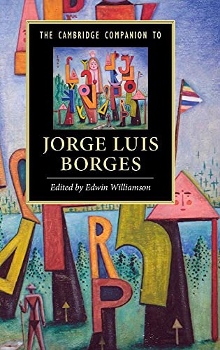 The Cambridge Companion to Jorge Luis Borges (Cambridge Companions to Literature) von Cambridge University Press