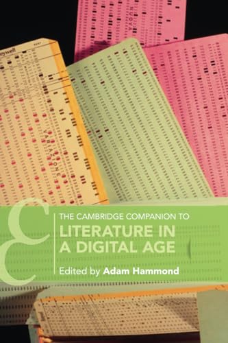 The Cambridge Companion to Literature in a Digital Age (Cambridge Companions to Literature) von Cambridge University Press