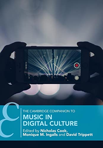 The Cambridge Companion to Music in Digital Culture (Cambridge Companions to Music)