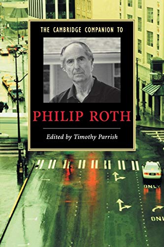 The Cambridge Companion to Philip Roth (Cambridge Companions to Literature)