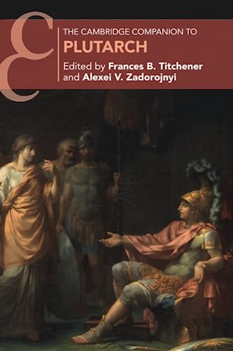 The Cambridge Companion to Plutarch (Cambridge Companions to Literature) von Cambridge University Press