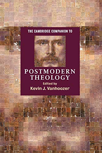 The Cambridge Companion to Postmodern Theology (Cambridge Companions to Religion) von Cambridge University Press