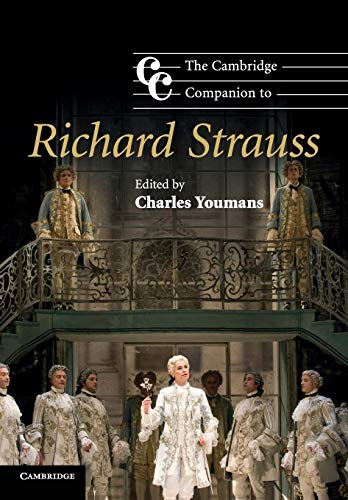 The Cambridge Companion to Richard Strauss: Cambridge Companions to Music