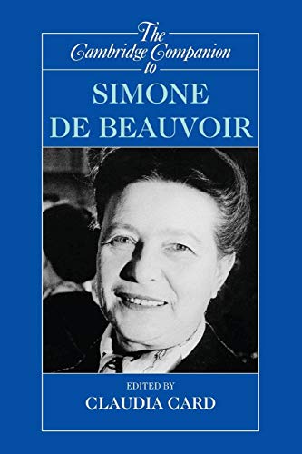 The Cambridge Companion to Simone de Beauvoir (Cambridge Companions to Philosophy) von Cambridge University Press