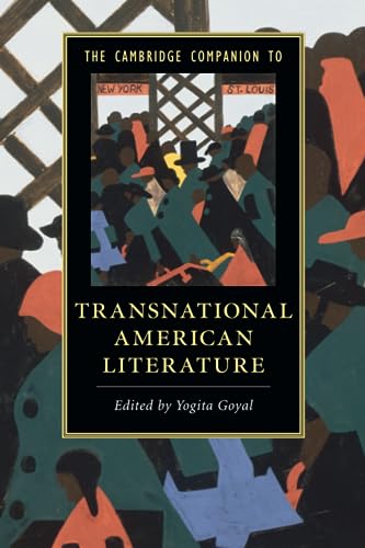 The Cambridge Companion to Transnational American Literature (Cambridge Companions to Literature)