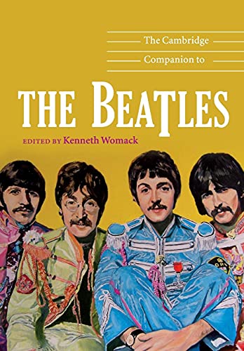 The Cambridge Companion to the Beatles (Cambridge Companions to Music) von Cambridge University Press