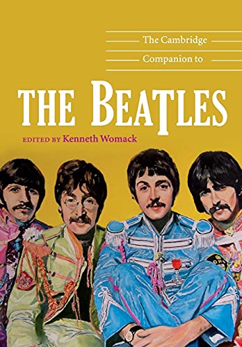 The Cambridge Companion to the Beatles (Cambridge Companions to Music)