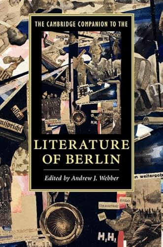 The Cambridge Companion to the Literature of Berlin (Cambridge Companions to Literature) von Cambridge University Press