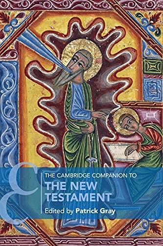 The Cambridge Companion to the New Testament (Cambridge Companions to Religion)