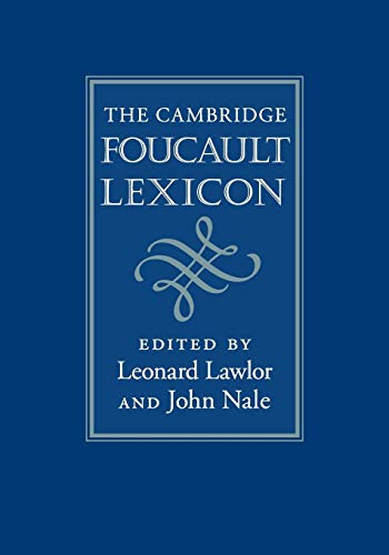 The Cambridge Foucault Lexicon