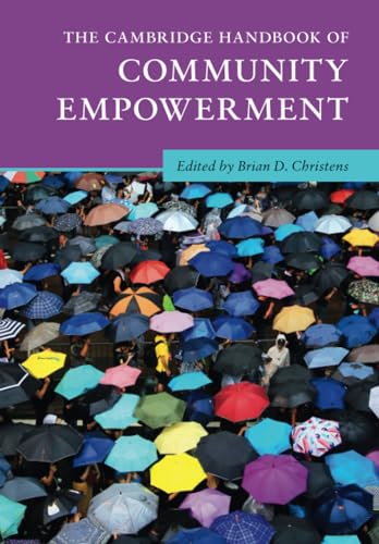 The Cambridge Handbook of Community Empowerment (Cambridge Handbooks in Psychology)