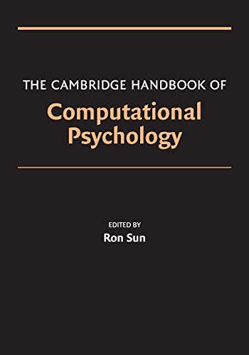 The Cambridge Handbook of Computational Psychology (Cambridge Handbooks in Psychology)