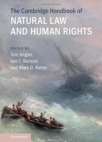 The Cambridge Handbook of Natural Law and Human Rights (Cambridge Law Handbooks) von Cambridge University Press