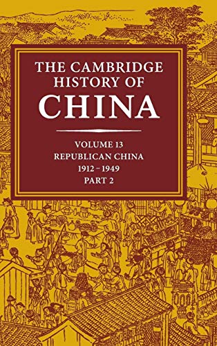 The Cambridge History of China: Republican China 1912-1949, Part 2 von Cambridge University Press