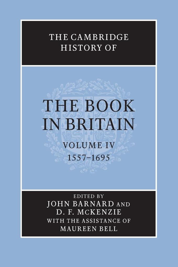 The Cambridge History of the Book in Britain von Cambridge University Press