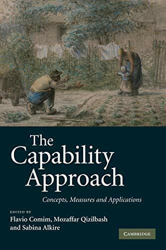 The Capability Approach: Concepts, Measures and Applications The Capability Approach: Concepts, Measures and Applications