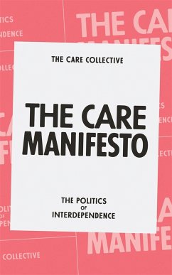 The Care Manifesto: The Politics of Interdependence von Verso Books