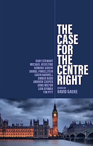 The Case for the Centre Right von Polity