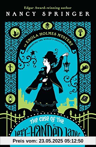 The Case of the Left-Handed Lady: An Enola Holmes Mystery The Case of the Left-Handed Lady: An Enola Holmes Mystery