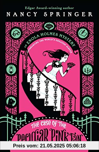 The Case of the Peculiar Pink Fan: An Enola Holmes Mystery
