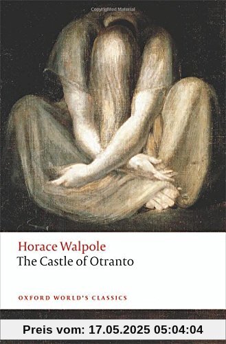 The Castle of Otranto: A Gothic Story (Oxford World's Classics)