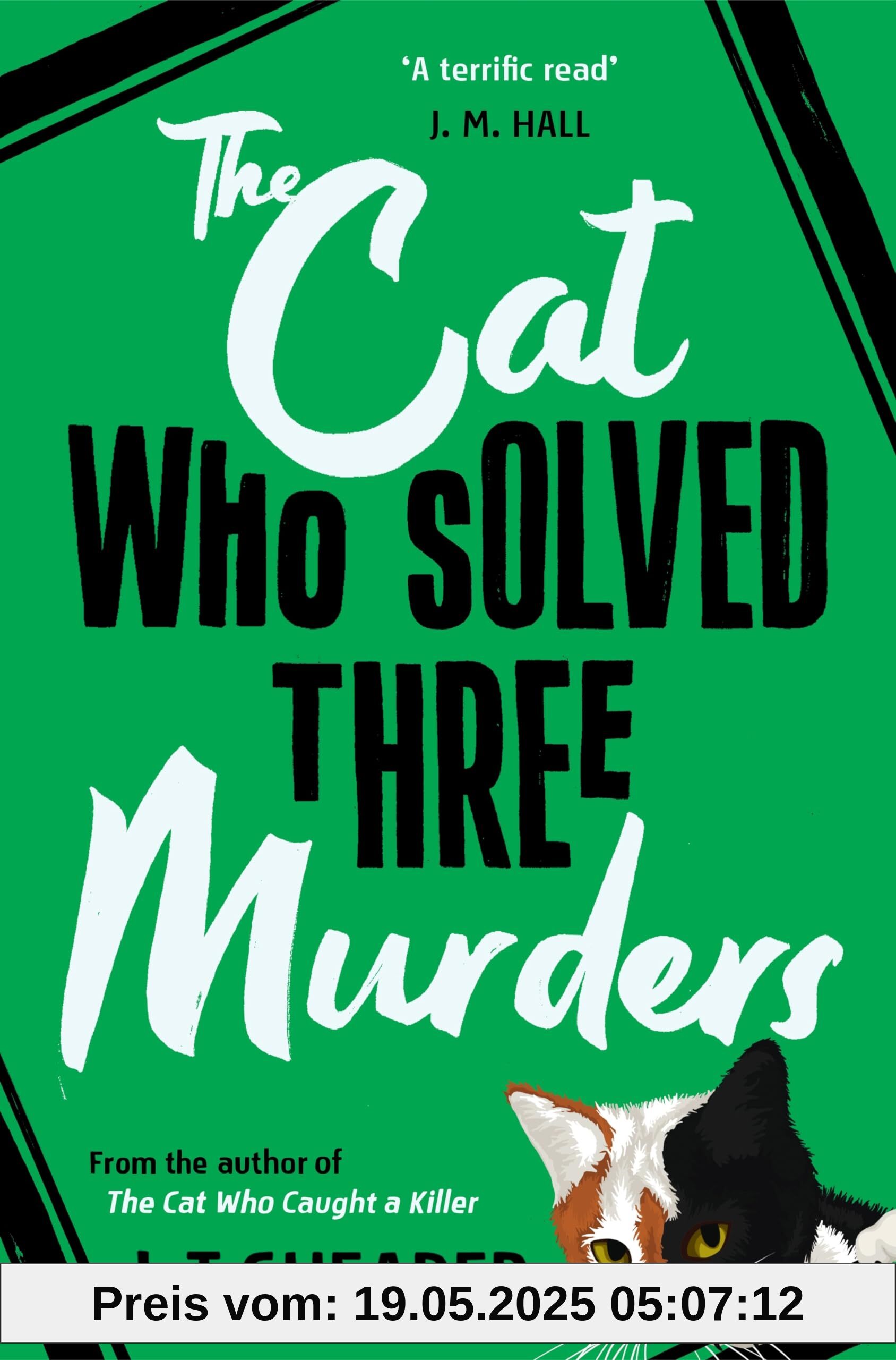 The Cat Who Solved Three Murders: A Cosy Mystery Perfect for Cat Lovers (Conrad the Cat Detective, 2)
