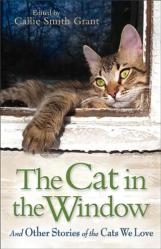 The Cat in the Window: And Other Stories Of The Cats We Love von Revell Gmbh