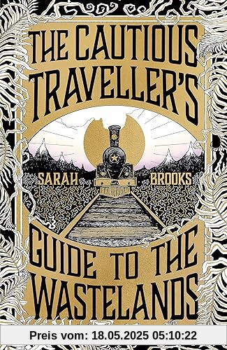 The Cautious Traveller's Guide to The Wastelands: THE INSTANT SUNDAY TIMES BESTSELLER