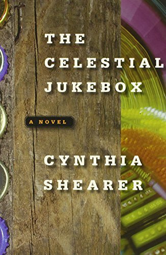 The Celestial Jukebox: A Novel