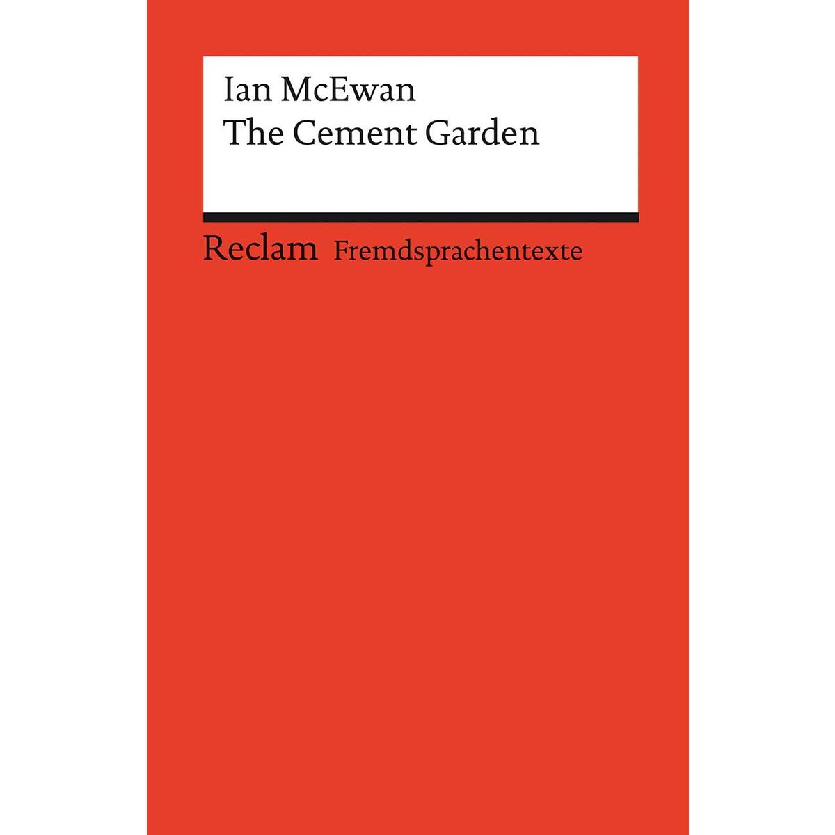 The Cement Garden The Cement Garden von Reclam Philipp Jun.
