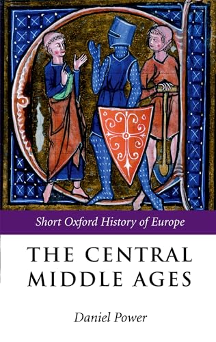 The Central Middle Ages (The Short Oxford History of Europe) von OUP Oxford