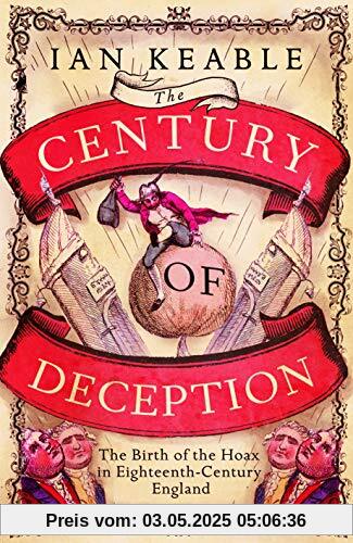 The Century of Deception: The Birth of the Hoax in the Eighteenth Century