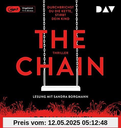 The Chain – Durchbrichst du die Kette, stirbt dein Kind: Ungekürzte Lesung mit Sandra Borgmann (1 mp3-CD)