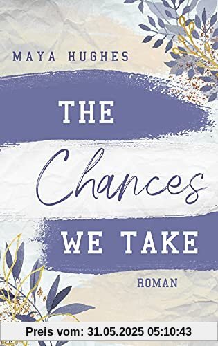 The Chances We Take (Fulton University Reihe, Band 3)