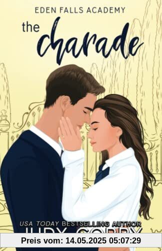 The Charade: A Fake Relationship/Grumpy-Sunshine Romance