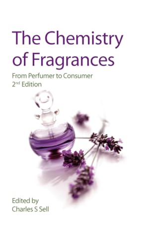 The Chemistry of Fragrances: From Perfumer to Consumer (Rsc Paperbacks) von Royal Society of Chemistry