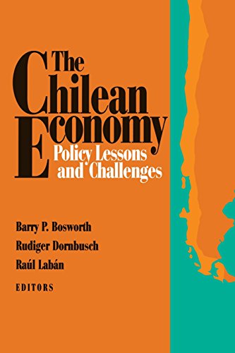 The Chilean Economy: Policy Lessons and Challenges von Brookings Institution Press