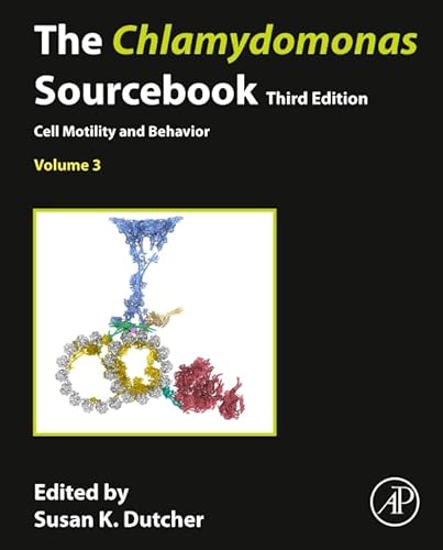 The Chlamydomonas Sourcebook: Volume 3: Cell Motility and Behavior (Chlamydomonas Sourcebooks, 3)