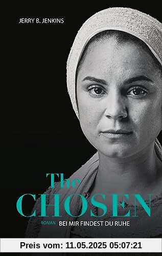 The Chosen: Bei mir findest du Ruhe: Roman