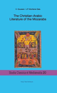 The Christian-Arabic Literature of the Mozarabs (eBook, PDF) von Bautz, Traugott