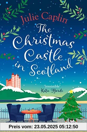 The Christmas Castle in Scotland: The only Christmas cosy romance you need in 2022 from the globally bestselling author! (Romantic Escapes)