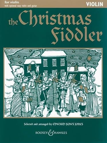 The Christmas Fiddler: Christmas Music from Europe and America. Violine (2 Violinen), Gitarre ad libitum. (Fiddler Collection)