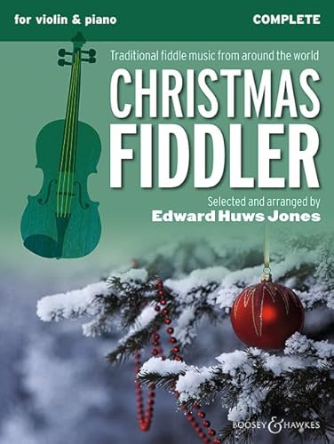 Christmas Fiddler (Violin/Piano): Christmas Music from Europe and America. Violine (2 Violinen) und Klavier, Gitarre ad libitum. (Fiddler Collection)